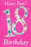 18th Birthday Card - Female Have Fun! Pink - Glitter