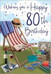 80th Birthday Card - Male - Deck Chair & Picnic - Regal