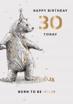 30th Birthday Card - Male - Bear - King Street Ling Design