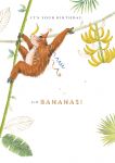 Birthday Card - Monkey Go Bananas - Into The Wild Ling Design