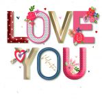 Valentine's Day Card - Love You - 3D - Talking Pictures