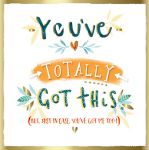 Greetings Card - You've Totally Got This! - Ling Design