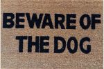 Beware of the Dog Coir Door Mat - 40cm x 60cm - Besp-oak