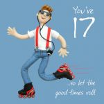 17th Male Birthday Card - Skates Let the good times roll One Lump Or Two