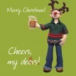 Christmas Card - Cheers my Dears - Funny Humour One Lump Or Two