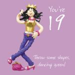 19th Female Birthday Card - Dancing Queen - One Lump Or Two 