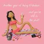 Birthday Card - Female Fabulous & still in the Pink Fizz - One Lump Or Two