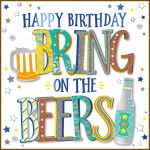Birthday Card - Bring On The Beers - 3D Glitter - Talking Pictures