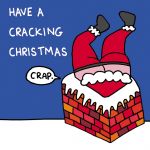 Christmas Card - Cracking Christmas Santa Crack Chimney Funny