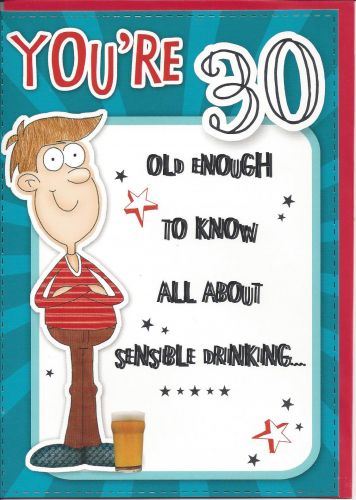 30th Birthday Card - Male Humour - You're 30