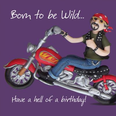 Birthday Card - Male Funny Humour Motorbike Born to be Wild One Lump Or Two