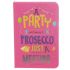 Prosecco Slogan Notebook & Elastic Closure 